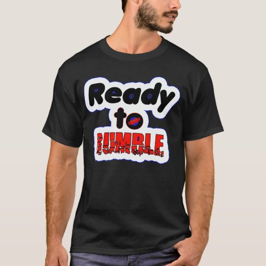 Ready to rumble t-shirt (Voorkant)