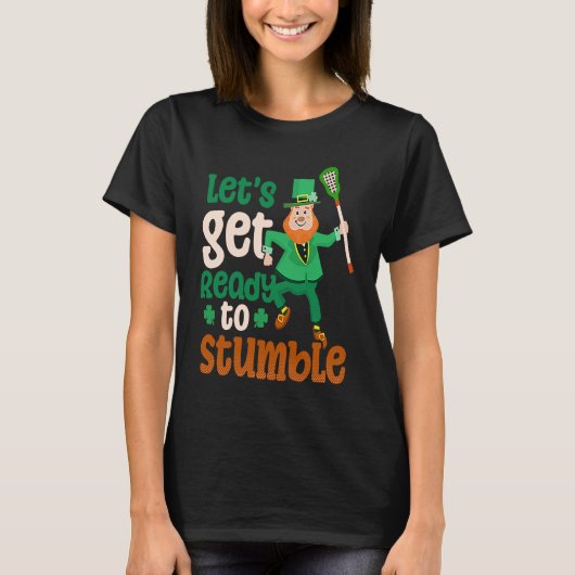Ready To Stumble Lacrosse St Patricks Day T-shirt (Voorkant)
