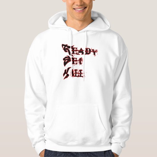 'R'eady'S'et K'ill Hoodie! Hoodie (Voorkant)
