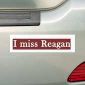 Reagan ' I MISS REAGAN ' Bumpersticker (Op auto)