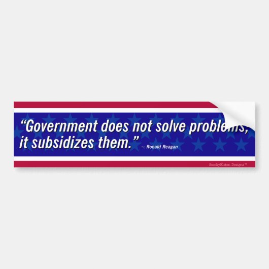 Reagan Quote - Regering lost geen problemen op Bumpersticker (Voorkant)