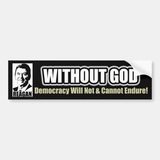 Reagan: Zonder God Bumpersticker (Voorkant)