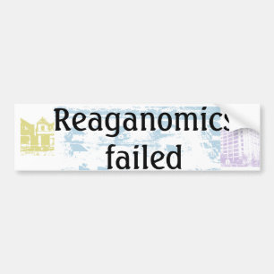 Reaganomics mislukt bumpersticker