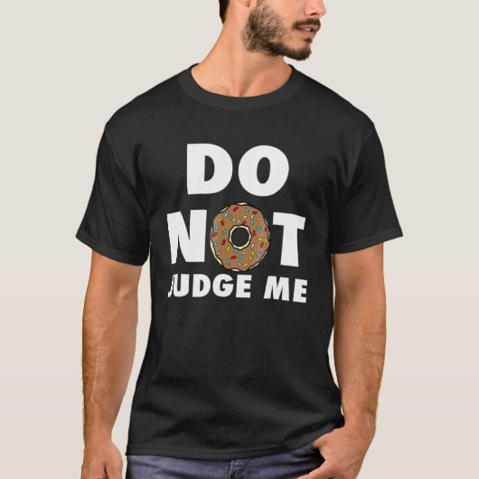 Reageer me niet op Doughnut Baking Donut T-shirt (Voorkant)