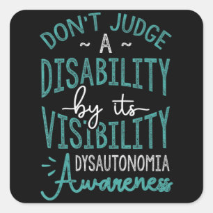 Reageer niet op een handicap, Dysautonomia Awarene Vierkante Sticker