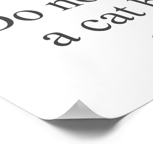 Reageer niet op een kat poster (Hoek)