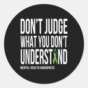 Reageer niet wat je mentale gezondheid niet begrij ronde sticker