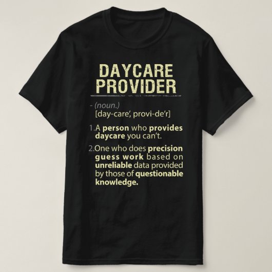 Real American Definition Daycare Provider T-shirt (Design voorkant)