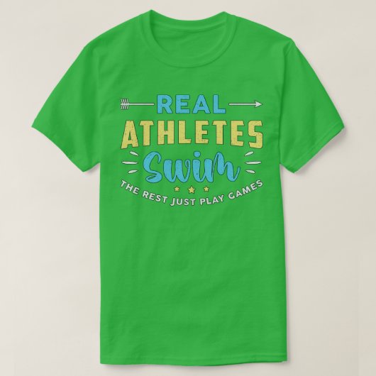 Real Athletes Swim Swimmer Swim Funny T-shirt (Design voorkant)