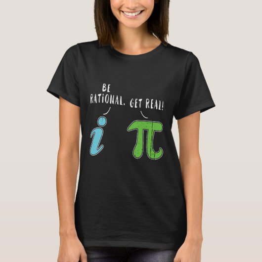 Real be Rational Funny Wiskunde Meme Wiskunde Nerd T-shirt (Voorkant)