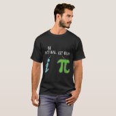 Real be Rational Funny Wiskunde Meme Wiskunde Nerd T-shirt (Voorkant volledig)