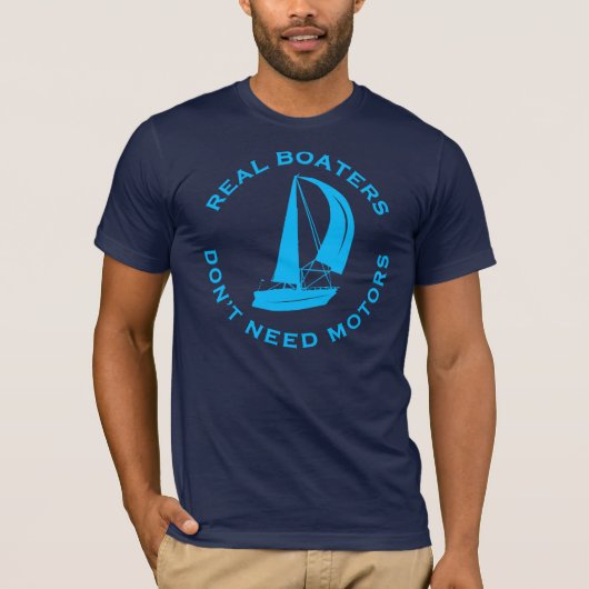 Real Boaters hebben geen motoren nodig T-shirt (Voorkant)