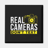 Real Cameras Don't Text Cool Photography  Magneet (Voorkant)