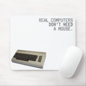 Real Computers gebruiken geen muis - Commodore 64 Muismat (Met muis)