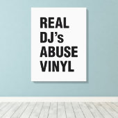 REAL DJ's ABUSE VINYL Canvas Afdruk (Insitu (Houten vloer))