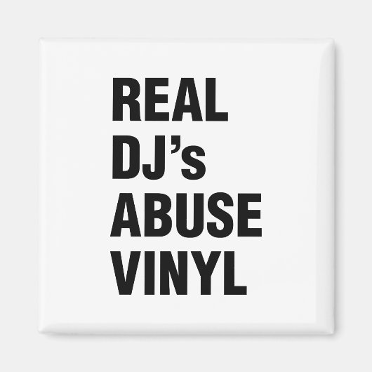 REAL DJ's ABUSE VINYL Magneet (Voorkant)