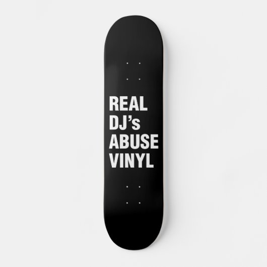 REAL DJ's ABUSE VINYL Persoonlijk Skateboard (Voorkant)