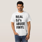 REAL DJ's ABUSE VINYL T-shirt (Voorkant volledig)