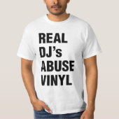 REAL DJ's ABUSE VINYL T-shirt (Voorkant)