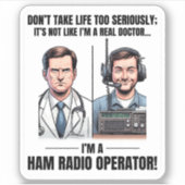 Real Doctor vs Amateur Ham Radio Operator Sticker (Voorkant)