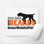 Real Dogs have Beards - German Wirehaered Pointer Muismat (Met muis)
