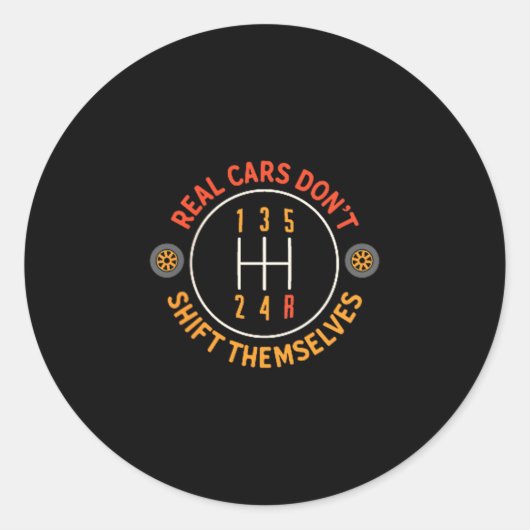 Real Don't Shift Themselves 5-speed Transmission F Ronde Sticker (Voorkant)
