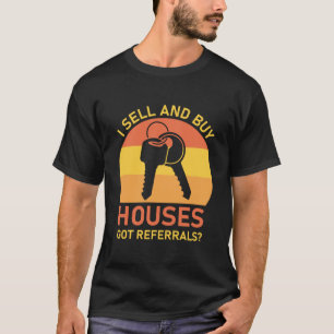 Real Estate Agent I Verkoop en koop Houses Realtor T-shirt