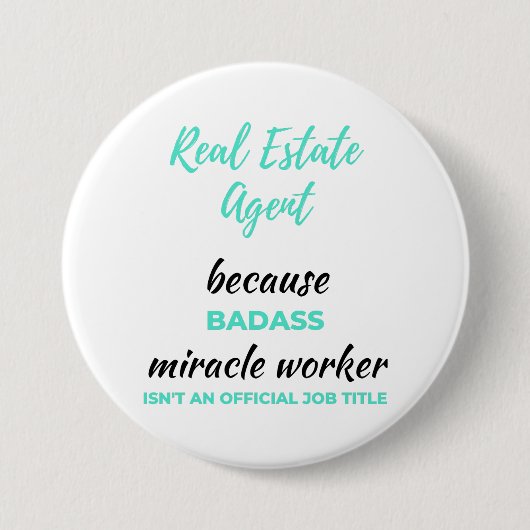 Real Estate Agent Omdat Badass Mirakelwerker 2 Ronde Button 7,6 Cm (Voorkant)