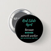 Real Estate Agent Omdat Badass Mirakelwerker Ronde Button 5,7 Cm (Voorkant /achterkant)