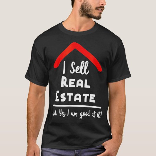 Real Estate    AgentI verkoopt onroerend goed Real T-shirt (Voorkant)