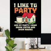 Real Estate Broker like party Poster (Thuiskantoor)