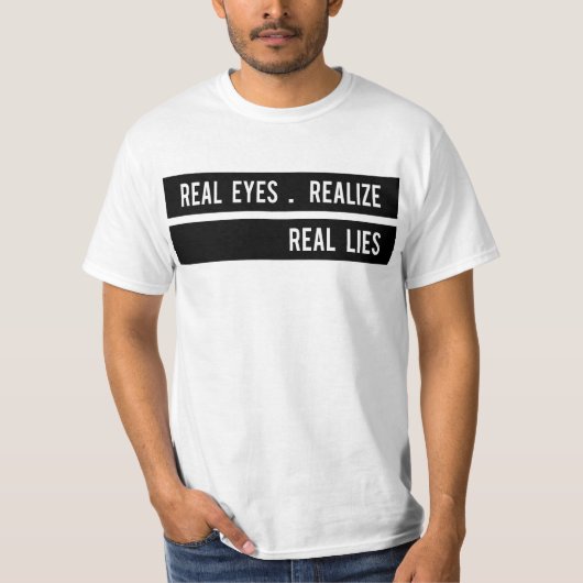 Real Eyes realize Real Lives T-shirt (Voorkant)