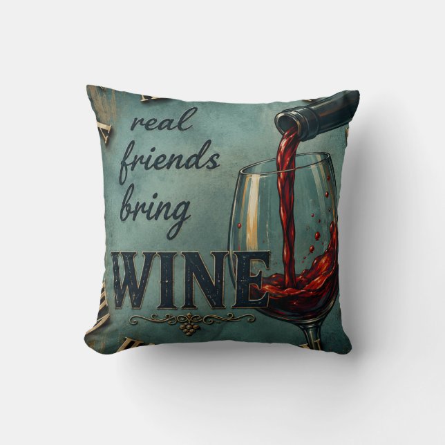 Real Friends Bring Wine Bar Decor Kussen (Voorkant)