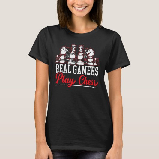 Real Gamers Play Chess Grandmaster Board Game Ches T-shirt (Voorkant)