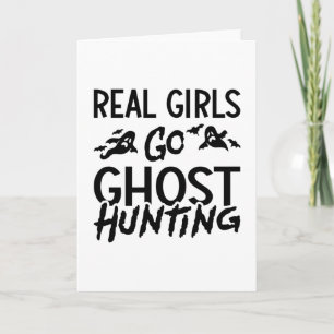 Real Girls Go Ghost Hunter Spooky Kaart