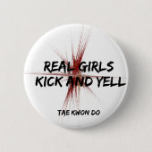 Real Girls Kick en Yell Round Button (Voorkant)
