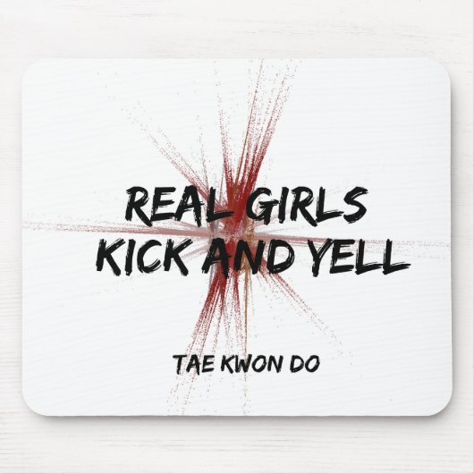 Real Girls Kick en Yell Taekwondo Muismat (Voorkant)