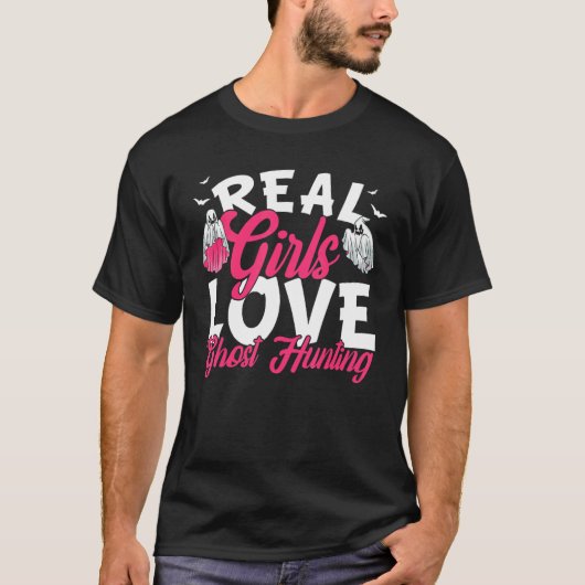 Real Girls Love Ghost Hunter T-shirt (Voorkant)