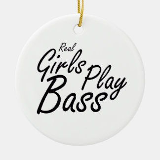 Real Girls Play Bass black Keramisch Ornament