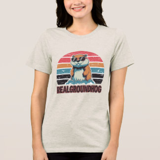 Real Groundhog Tri-Blend Shirt