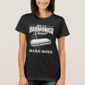 Real Harmonica Player Make Boys Harmonica Player T-shirt (Voorkant)