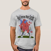 Real Heroes Draag Scrubs T-Shirt Nurse & Healthcar (Voorkant)