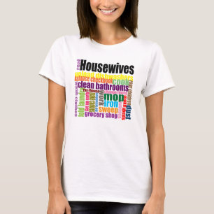 Real Housewives "do" t-shirt