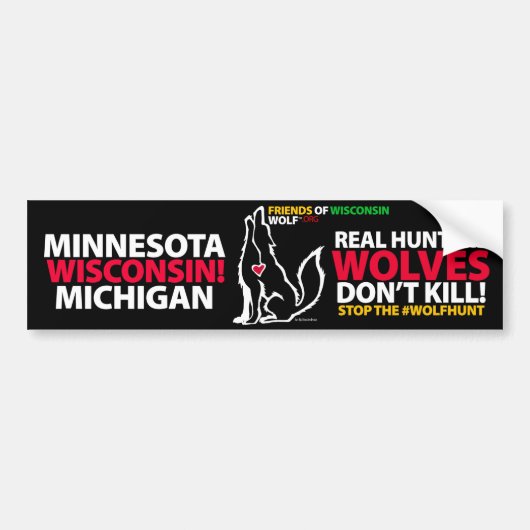 REAL HUNTERS DOEN GEEN WOLVES - WISCONSIN BUMPERSTICKER (Voorkant)