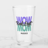Real Legit Wow mam print Glas (Voorkant)