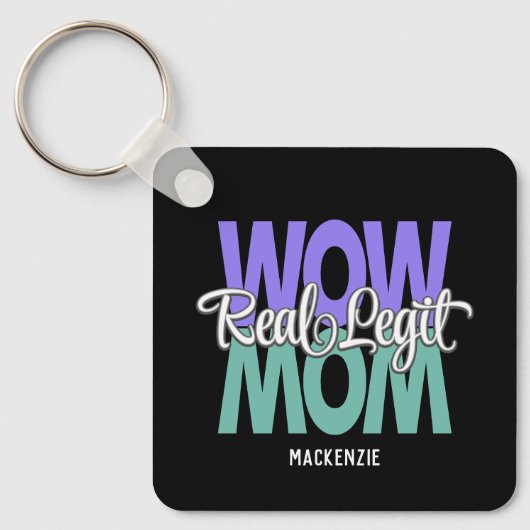 Real Legit Wow mam Print (Paars, Blauwgroen en wit Sleutelhanger (Voorkant)