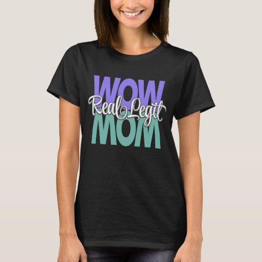 Real Legit Wow Mam Print (Paars, Blauwgroen en wit T-shirt (Voorkant)