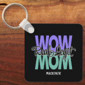 Real Legit Wow Mam Print (Paars en Blauwgroen) Sleutelhanger (Voorkant)
