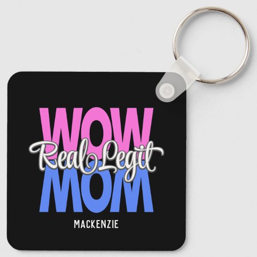Real Legit Wow mam print (roze, blauw en wit) Sleutelhanger (Achterkant)