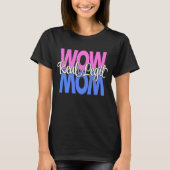 Real Legit Wow mam print (roze, blauw, wit) T-shirt (Voorkant)